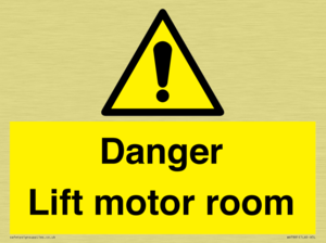 Danger Lift motor room